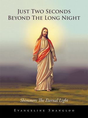 cover image of Just Two Seconds Beyond the Long Night